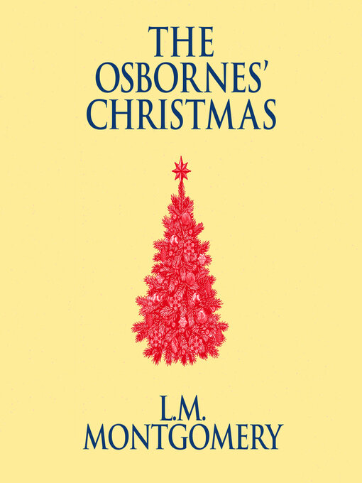 Title details for The Osbornes' Christmas by L. M. Montgomery - Available
